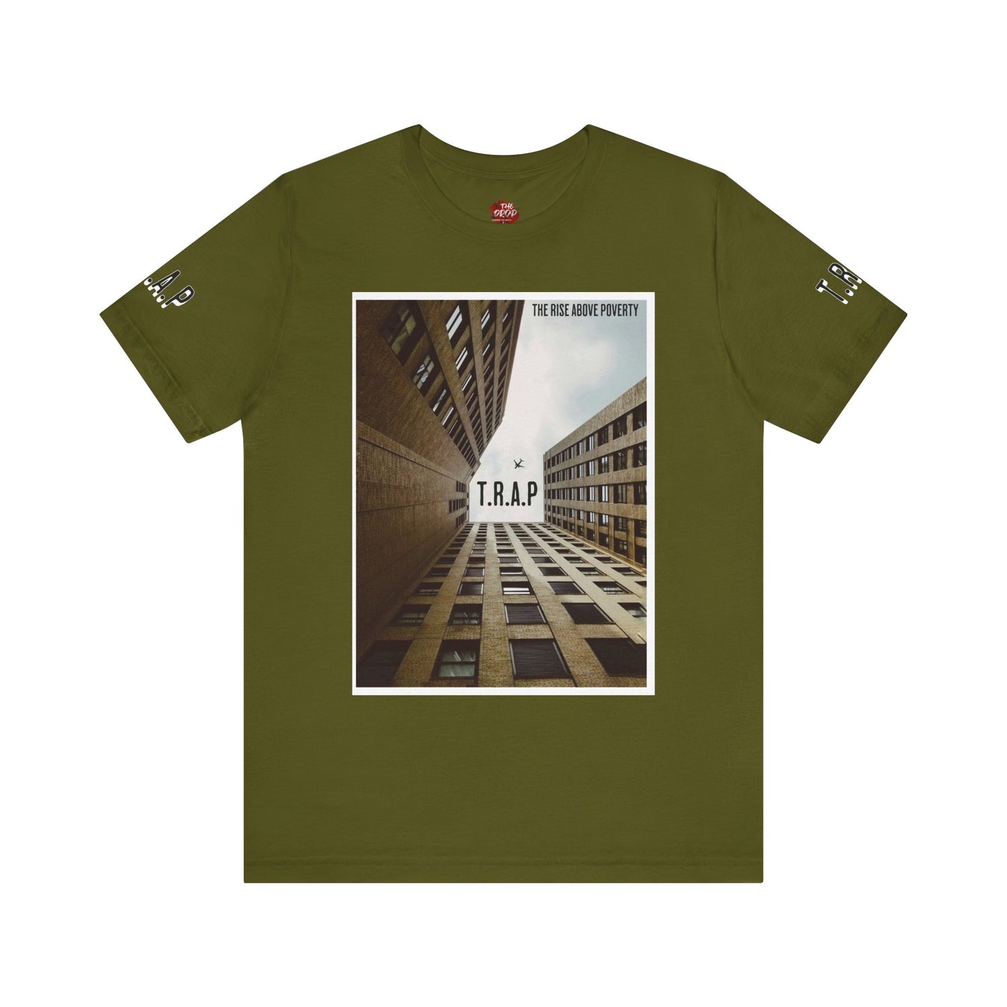 T.R.A.P ( The Rise Above Poverty ) T.M Unisex T Shirt