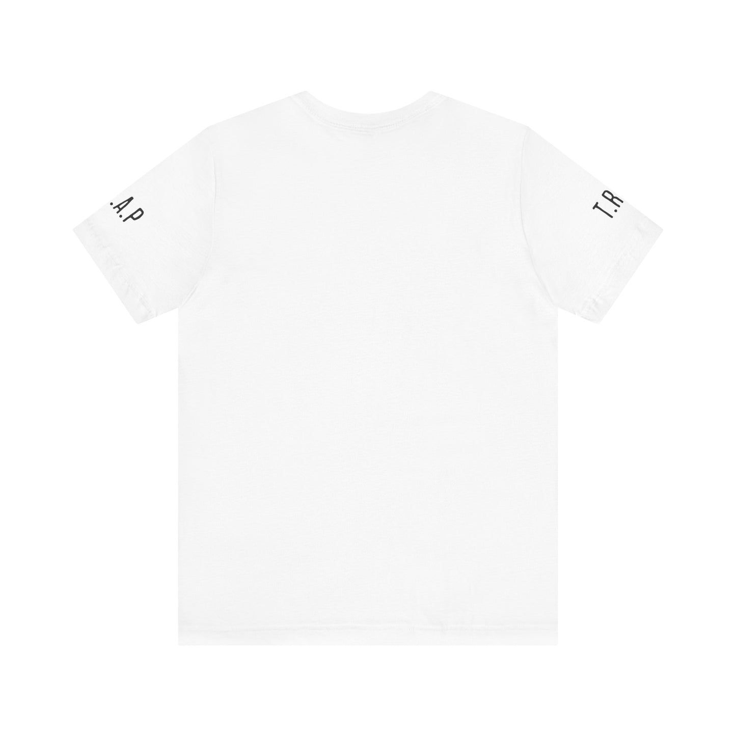 T.R.A.P ( The Rise Above Poverty ) T.M Unisex T Shirt