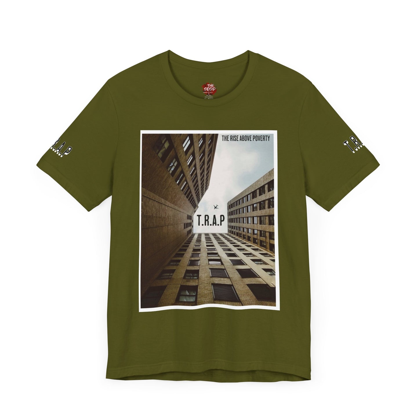 T.R.A.P ( The Rise Above Poverty ) T.M Unisex T Shirt