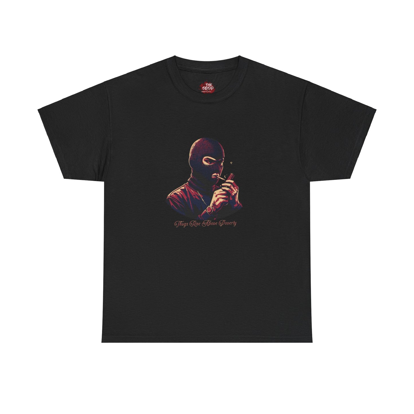 Thugs Rise Above Poverty Robbery Tee