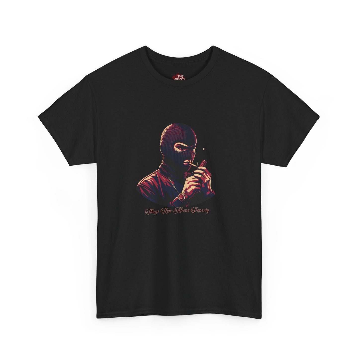 Thugs Rise Above Poverty Robbery Tee
