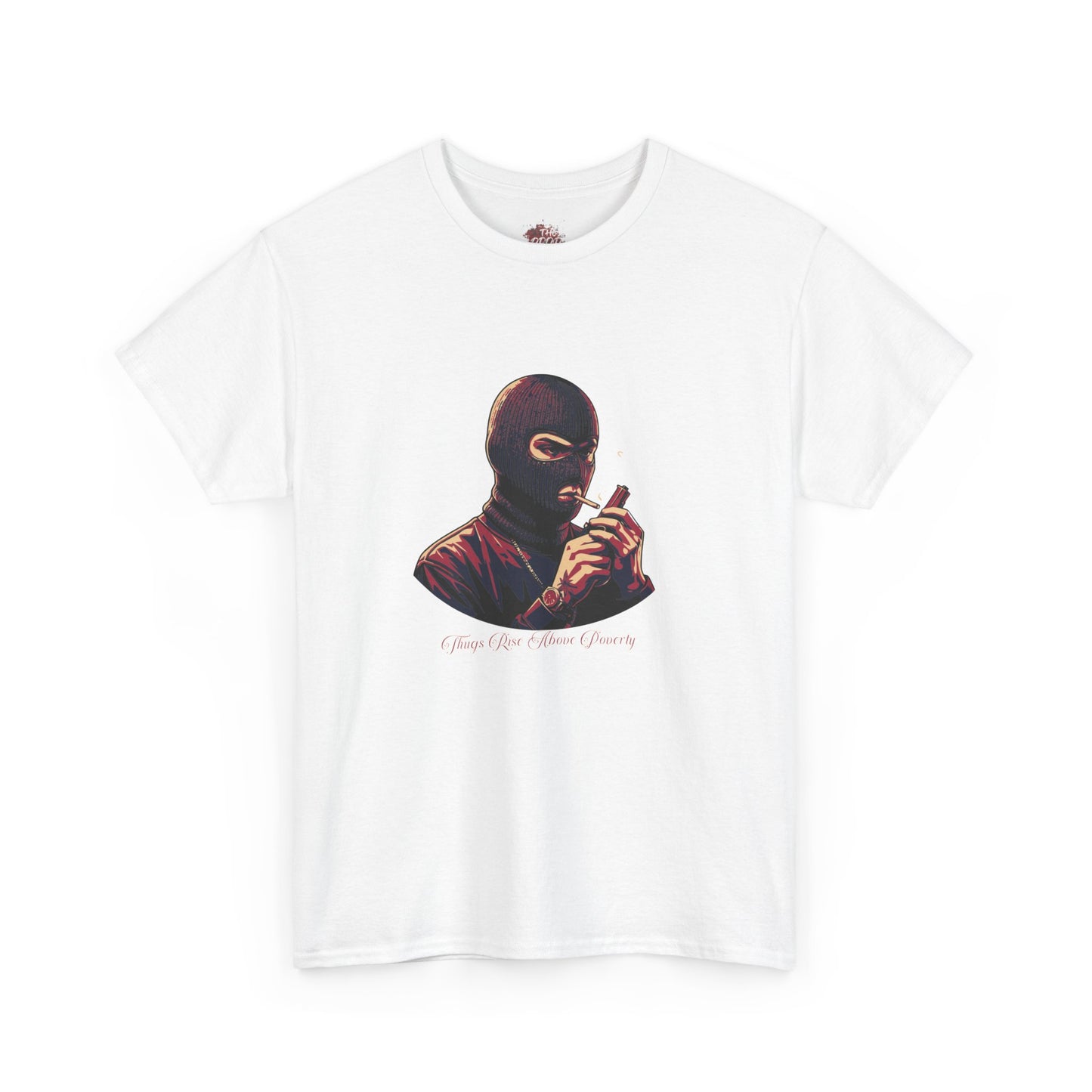 Thugs Rise Above Poverty Robbery Tee